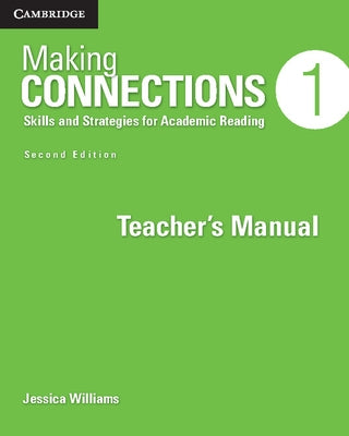 Making Connections Level 1 Teacher's Manual: Skills and Strategies for Academic Reading by Williams, Jessica