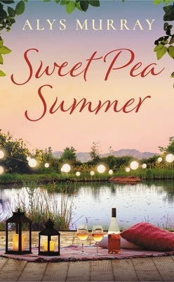 Sweet Pea Summer: Volume 2 by Murray, Alys