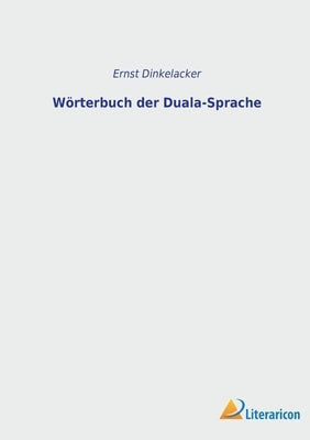 Wörterbuch der Duala-Sprache by Dinkelacker, Ernst