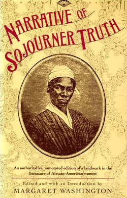 Narrative of Sojourner Truth by Truth, Sojourner