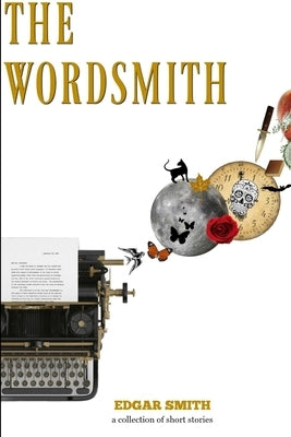 The Wordsmith by Smith, Edgar