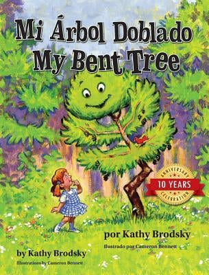 Mi Arbol Doblado/My Bent Tree by Brodsky, Kathy