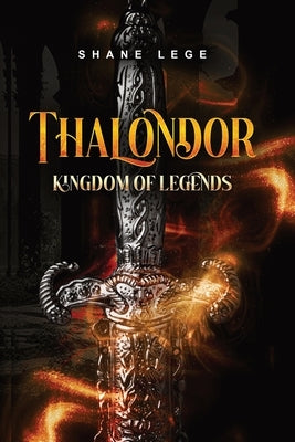 Thalondor Kingdom of Legends by Lege, Shane