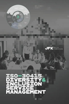 ISO-30415 Diversity & Inclusion Service Management by Keith, James Felton