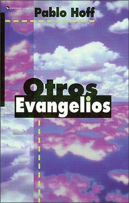 Otros Evangelios by Hoff, Pablo