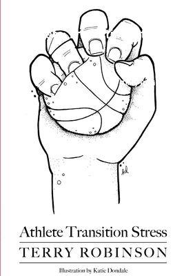Athlete Transition Stress by Robinson, Terry