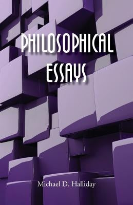 Philosophical Essays by Halliday, Michael D.
