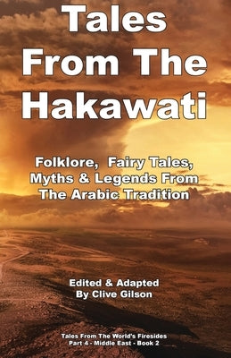 Tales From The Hakawati by Gilson, Clive L.
