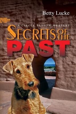Secrets of the Past by Lucke, Betty