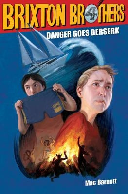 Danger Goes Berserk by Barnett, Mac