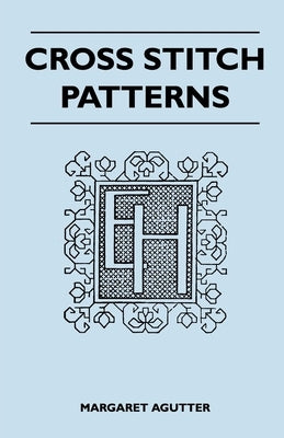 Cross Stitch Patterns by Agutter, Margaret