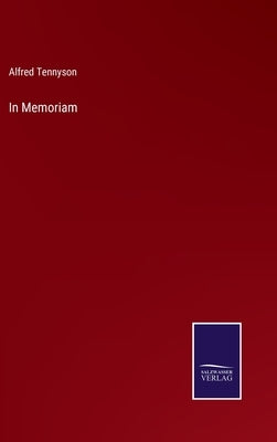 In Memoriam by Tennyson, Alfred