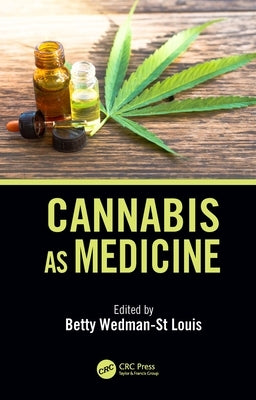Cannabis as Medicine by Wedman-St Louis, Betty