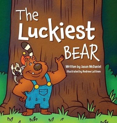 The Luckiest Bear by McDaniel, Jason