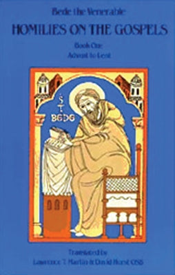 Homilies on the Gospels Book One - Advent to Lent: Volume 110 by Bede the Venerable