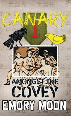 Canary Amongst the Covey by Moon, Emory