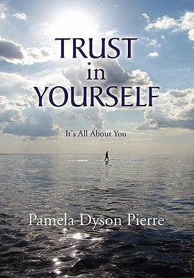 Trust in Yourself by Pierre, Pamela Dyson