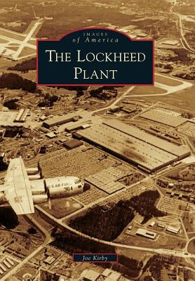 The Lockheed Plant by Kirby, Joe