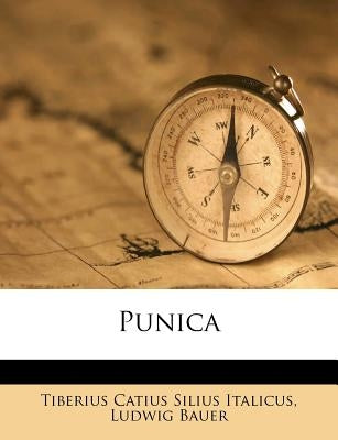 Punica by Bauer, Ludwig