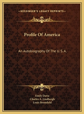 Profile Of America: An Autobiography Of The U. S. A. by Davie, Emily