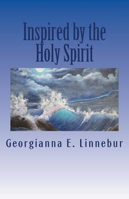 Inspired by the Holy Spirit by Linnebur, Georgie E.