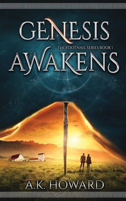 Genesis Awakens: An Action Adventure Fantasy with Historical Elements by Howard, A. K.