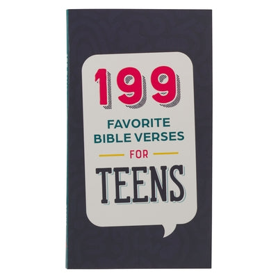 199 Favorite Bible Verses for Teens Softcover by Christian Art Gifts