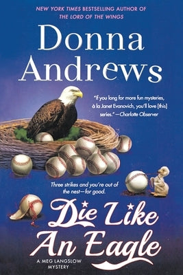 Die Like an Eagle: A Meg Langslow Mystery by Andrews, Donna