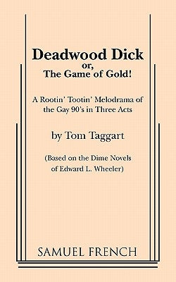 Deadwood Dick by Taggart, Tom