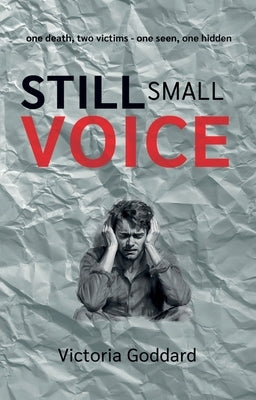 Still Small Voice by Goddard, Victoria