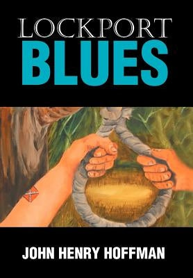 Lockport Blues by Hoffman, John Henry