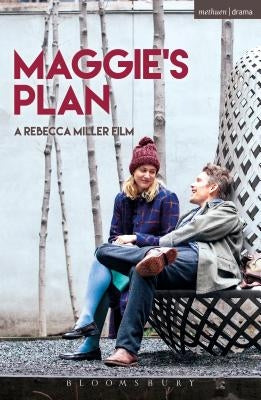 Maggie's Plan by Miller, Rebecca