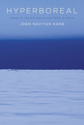 Hyperboreal by Kane, Joan Naviyuk