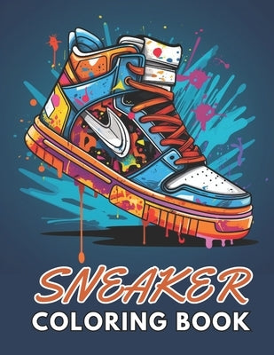 Sneaker Coloring Book: High Quality +100 Beautiful Designs by Behrens, Conny