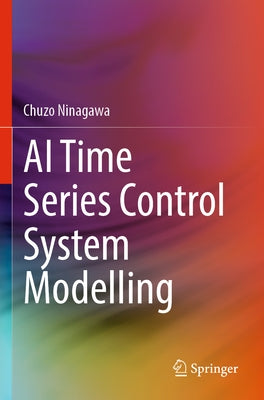 AI Time Series Control System Modelling by Ninagawa, Chuzo