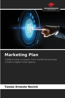 Marketing Plan by Novick, Tom&#195;&#161;s Ernesto