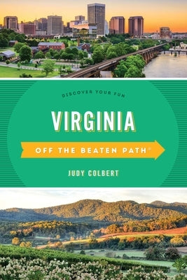 Virginia Off the Beaten Path(R): Discover Your Fun by Colbert, Judy