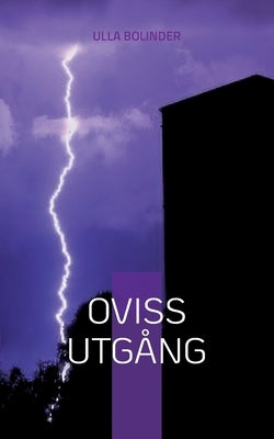 Oviss utgång by Bolinder, Ulla