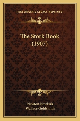 The Stork Book (1907) by Newkirk, Newton
