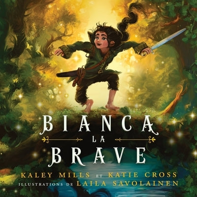 Bianca La Brave by Mills, Kaley