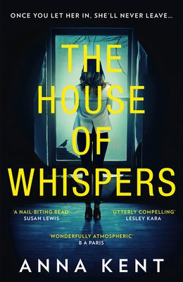 The House of Whispers by Kent, Anna