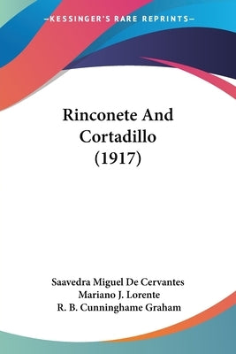 Rinconete And Cortadillo (1917) by Saavedra Miguel de Cervantes