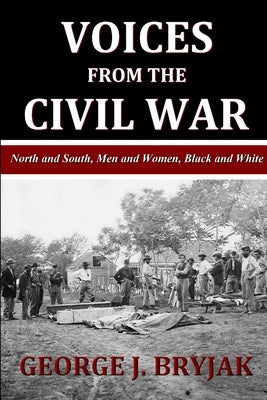 Voices from the Civil War by Bryjak, George J.