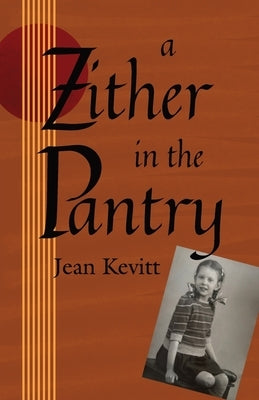 A Zither in the Pantry by Kevitt, Jean