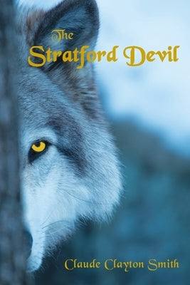 The Stratford Devil by Smith, Claude Clayton