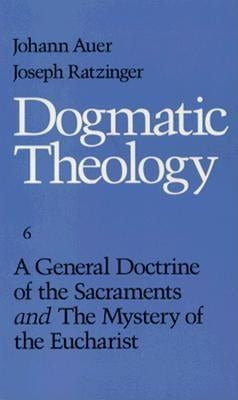 A General Doctrine of the Sacrament by Auer, Johann