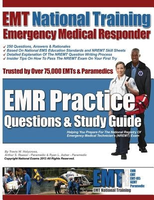 EMT National Training Emergency Medical Responder, EMR Practice Questions by Reasor, Arthur S.