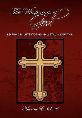 The Whisperings of God by Smith, Maxine E.