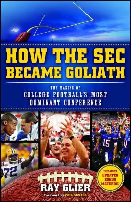 How the SEC Became Goliath by Glier, Ray