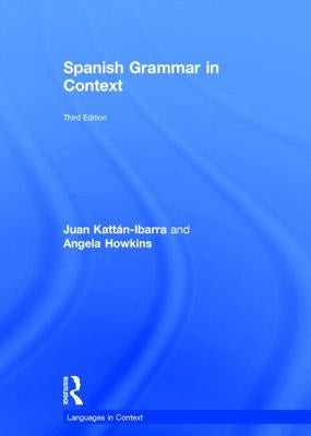 Spanish Grammar in Context by Ibarra, Juan Kattan